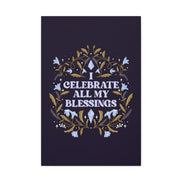 I Celebrate All My Blessings Canvas Gallery Wraps