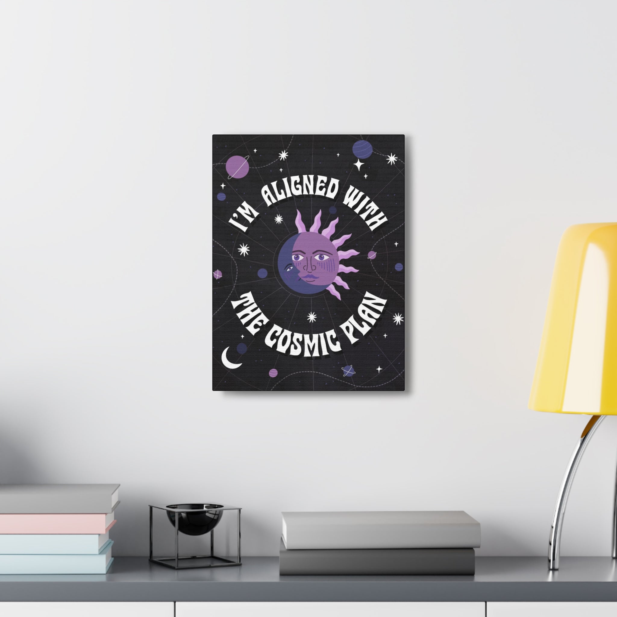 I'm Aligned With the Cosmic Plan Canvas Gallery Wraps