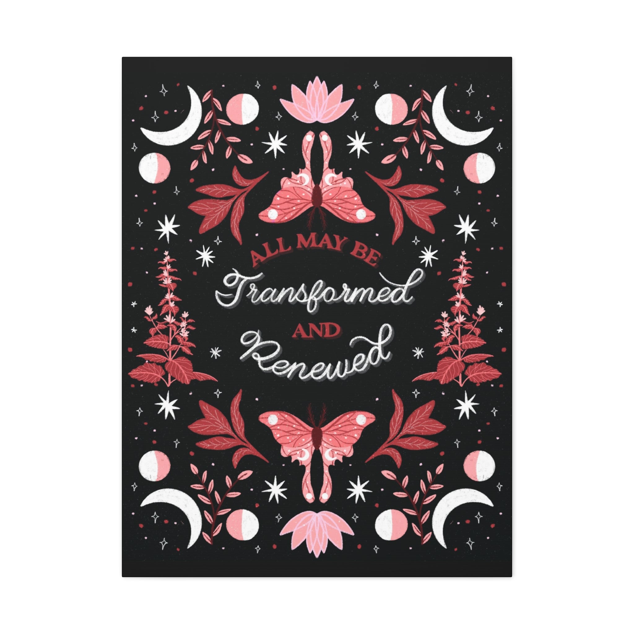 All May Be Transformed & Renewed Canvas Gallery Wraps