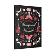All May Be Transformed & Renewed Canvas Gallery Wraps