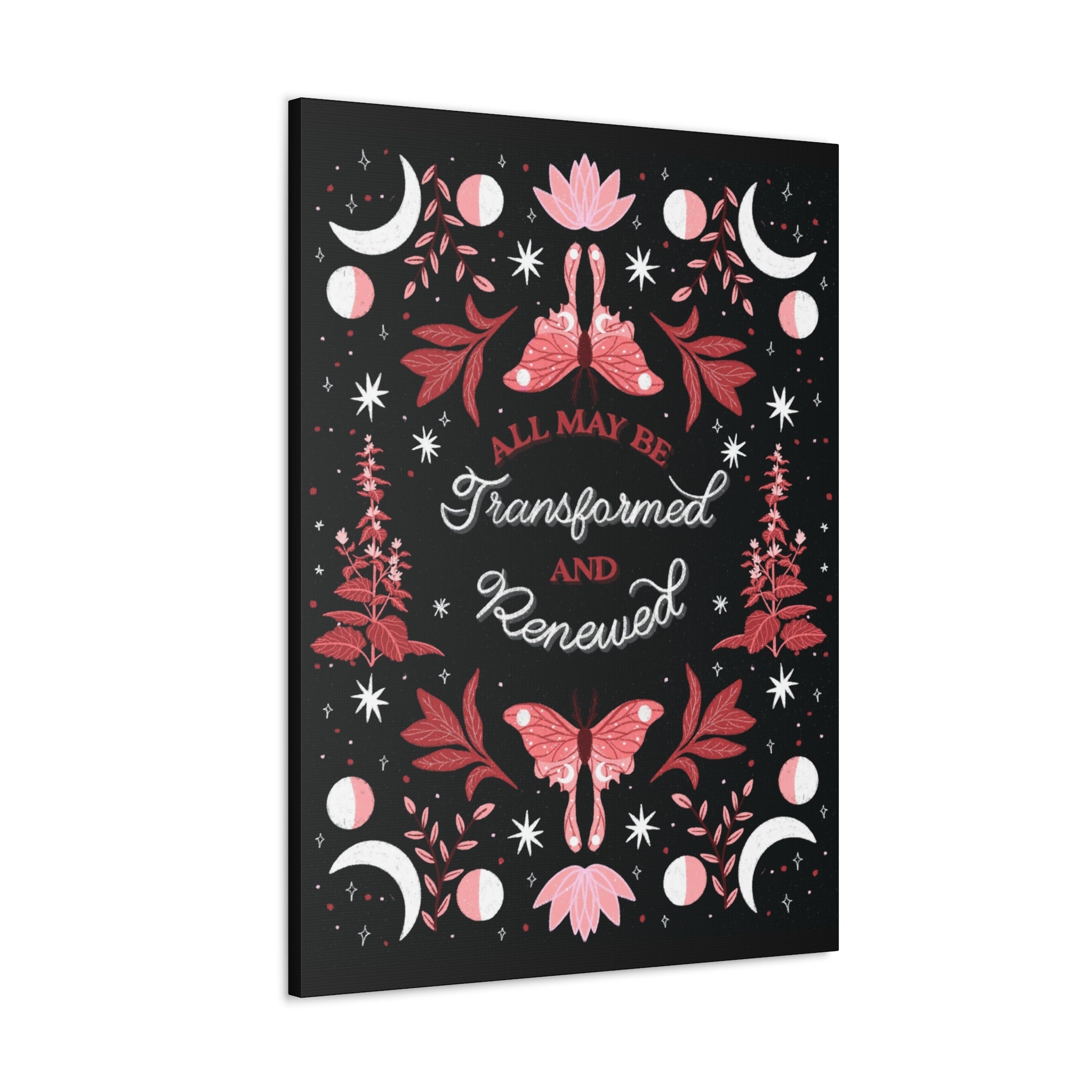 All May Be Transformed & Renewed Canvas Gallery Wraps