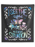 I See the Light in Every Situation Tapestry