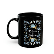 Refresh & Renew Black Mug