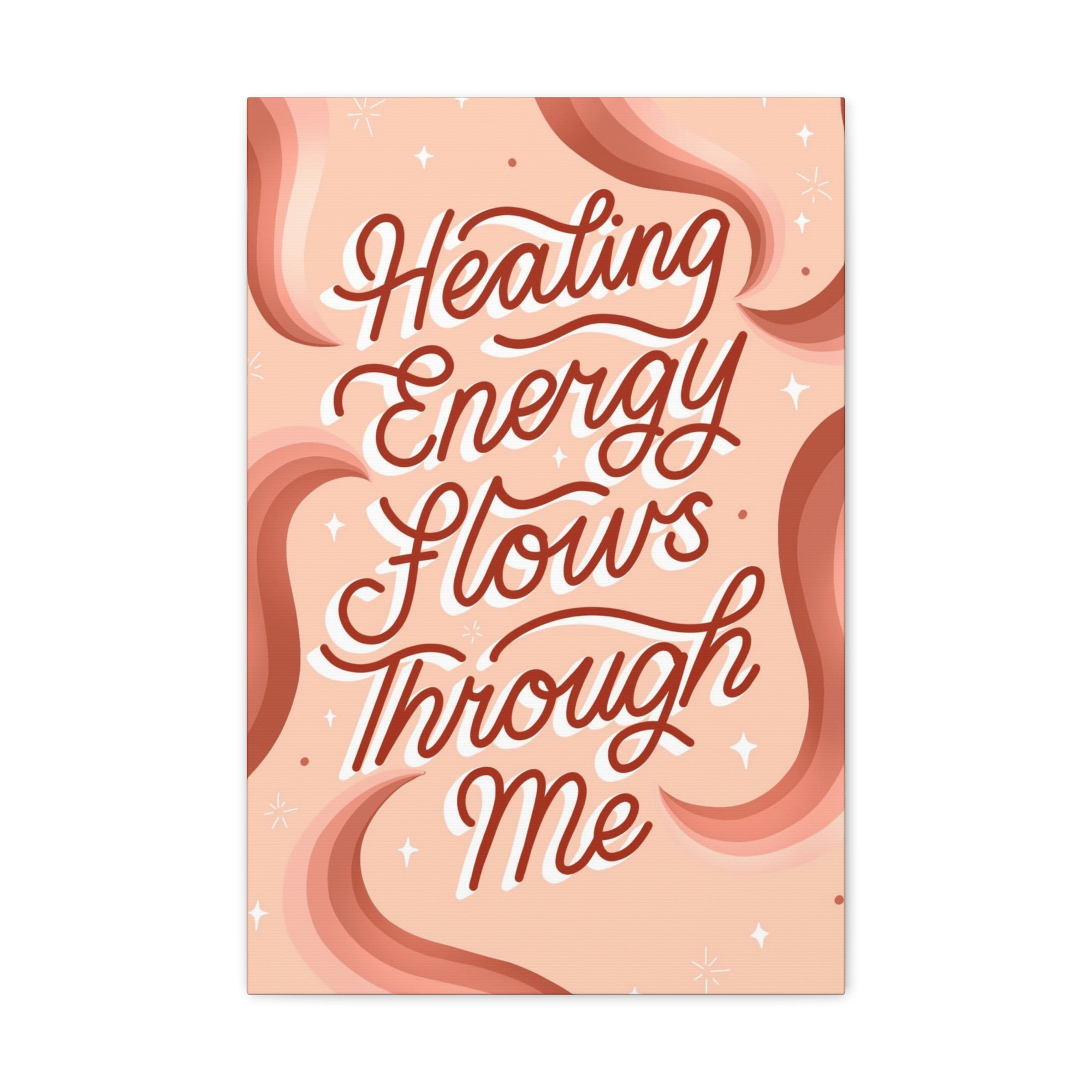 Healing Energy Flows Through Me Canvas Gallery Wraps