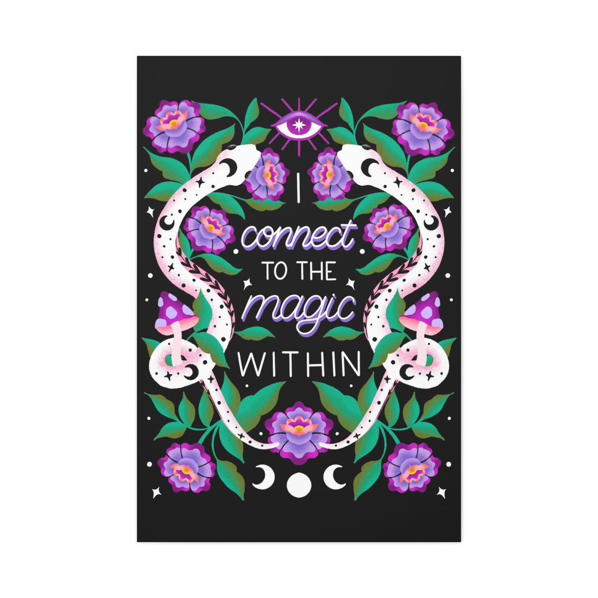 I Connect to the Magic Within Canvas Gallery Wraps