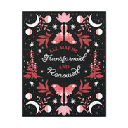 All May Be Transformed & Renewed Canvas Gallery Wraps