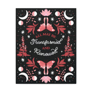 All May Be Transformed & Renewed Canvas Gallery Wraps