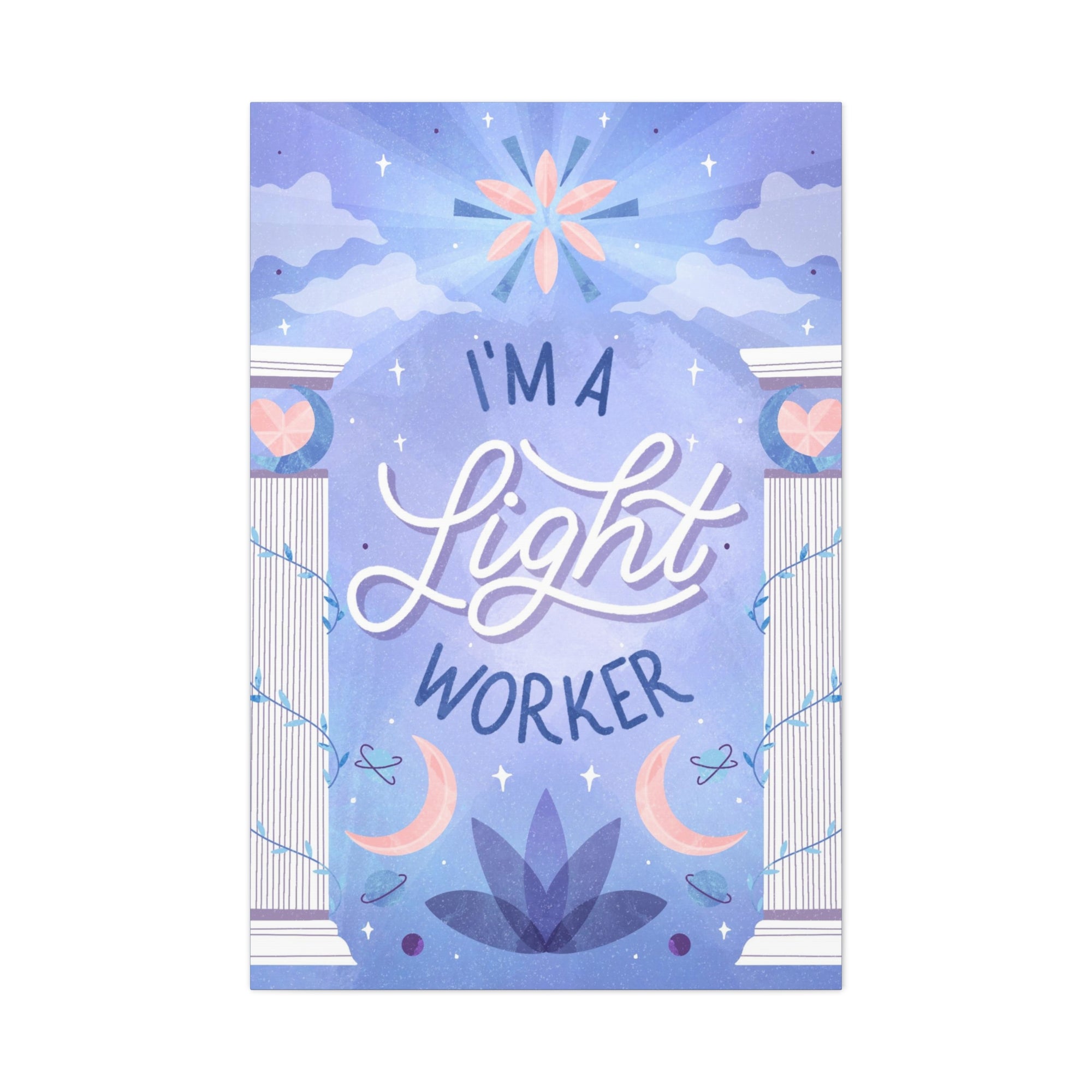 I&#39;m a Light Worker Canvas Gallery Wraps
