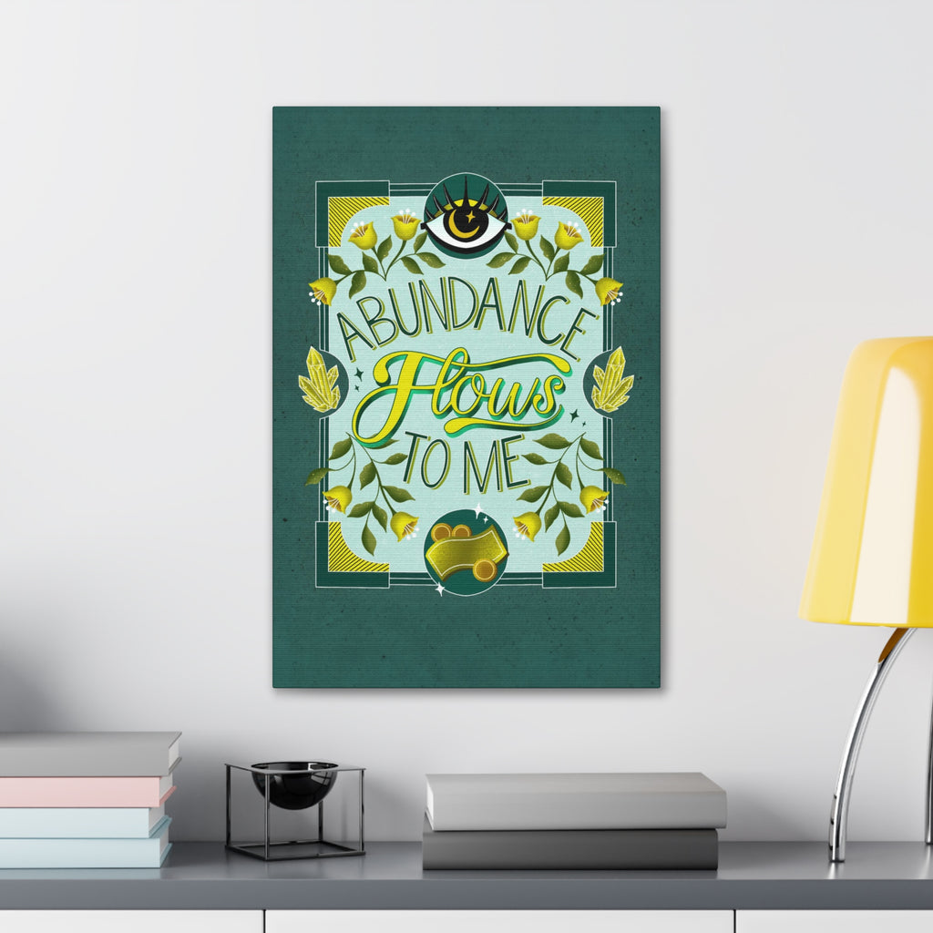Abundance Flows to Me Canvas Gallery Wraps