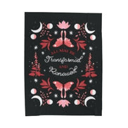 All May Be Transformed & Renewed Velveteen Plush Blanket