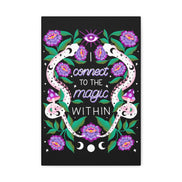 I Connect to the Magic Within Canvas Gallery Wraps