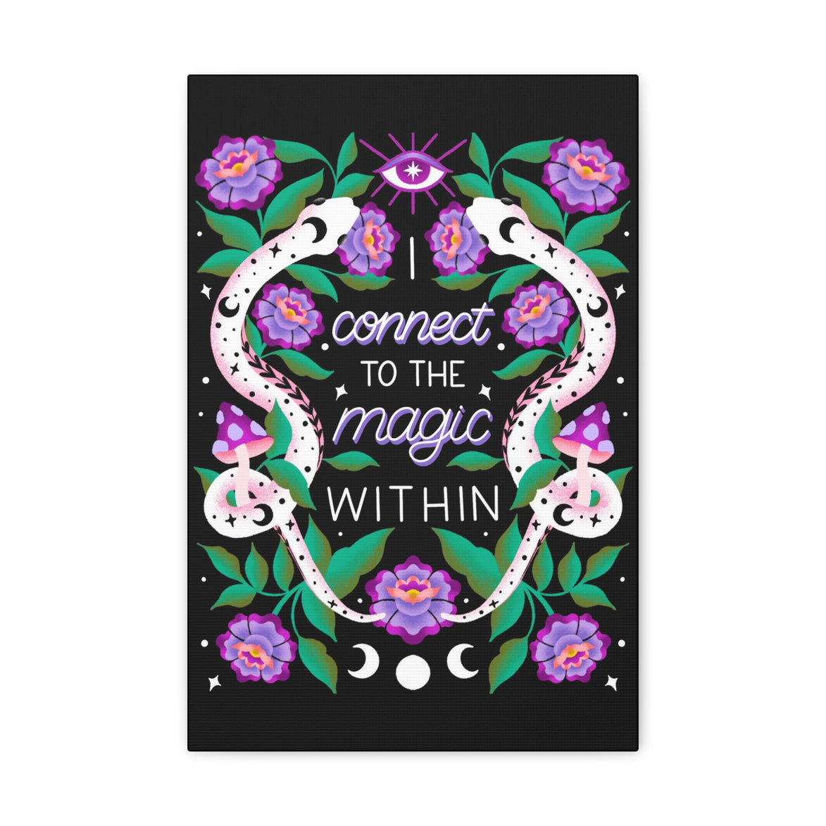 I Connect to the Magic Within Canvas Gallery Wraps