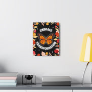 Embrace Transformation Canvas Gallery Wraps