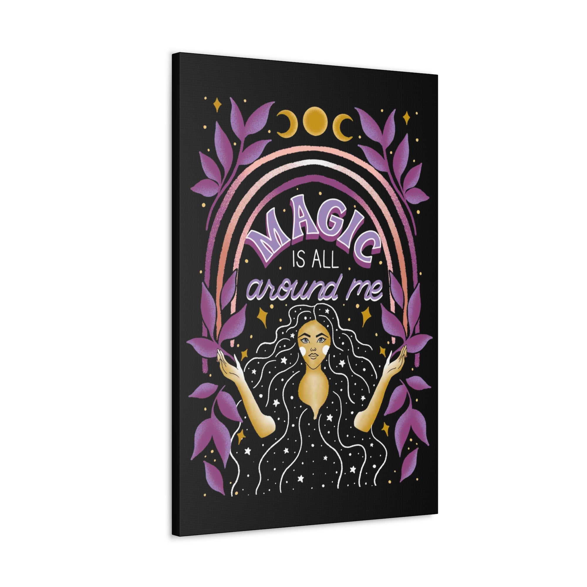 Magic is All Around Me Canvas Gallery Wraps