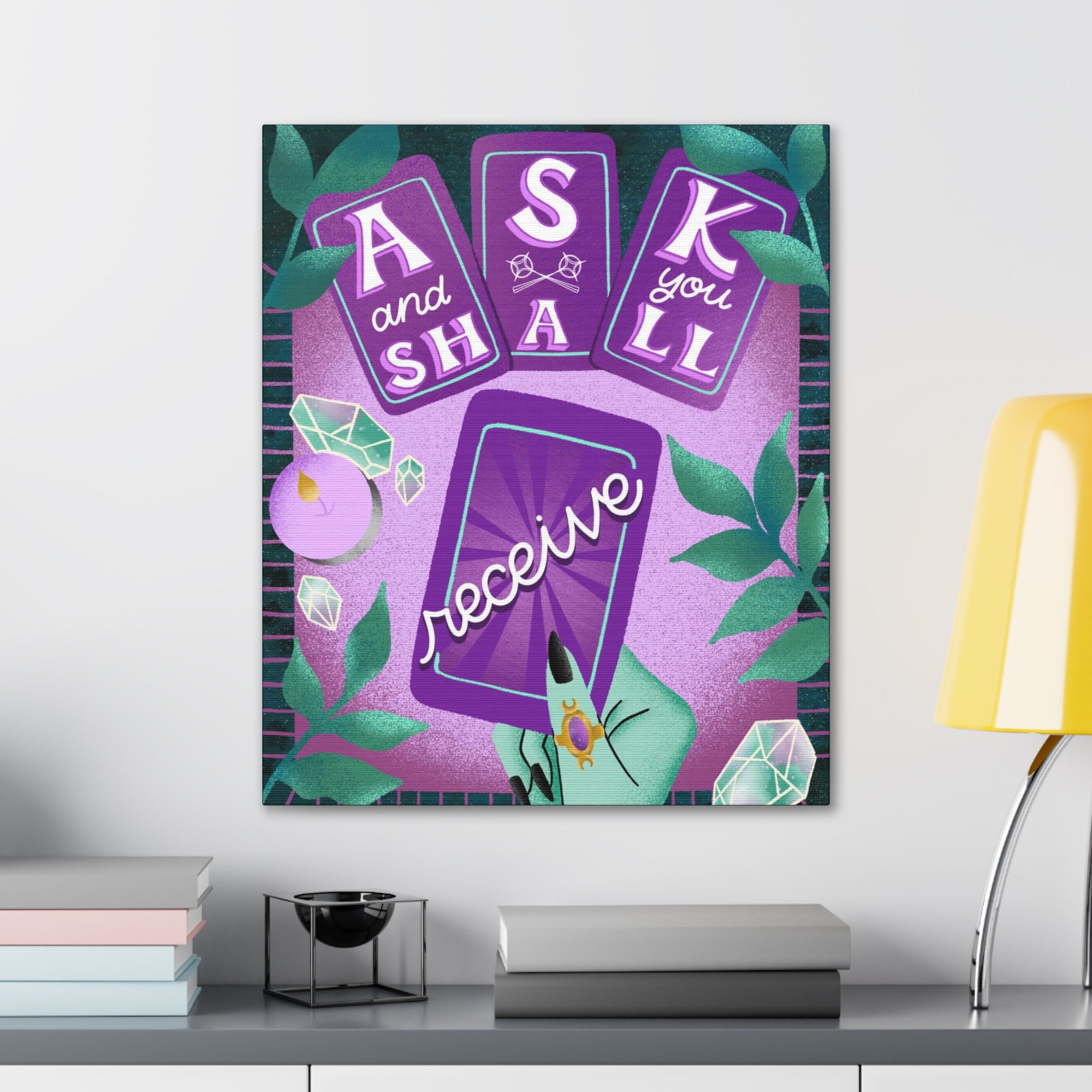 Ask &amp; You Shall Receive Canvas Gallery Wraps