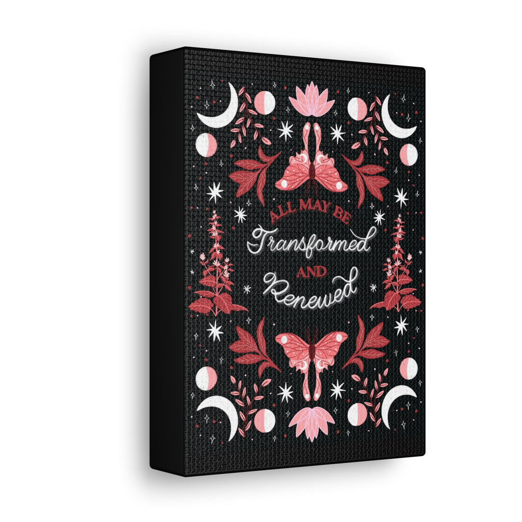All May Be Transformed & Renewed Canvas Gallery Wraps