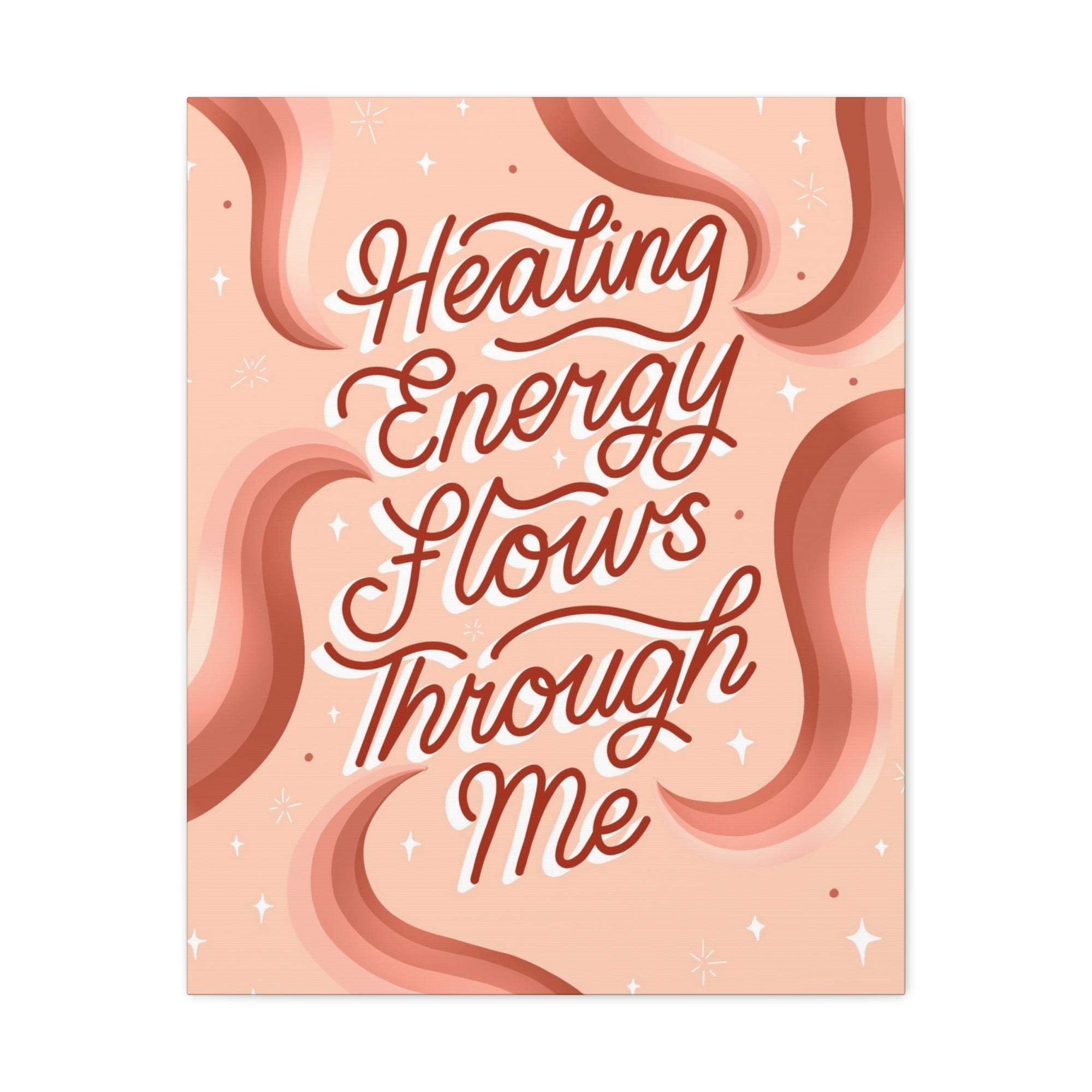 Healing Energy Flows Through Me Canvas Gallery Wraps
