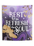Rest to Refresh the Soul Tapestry