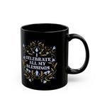 black mug - coffee mug - celebrate my blessings