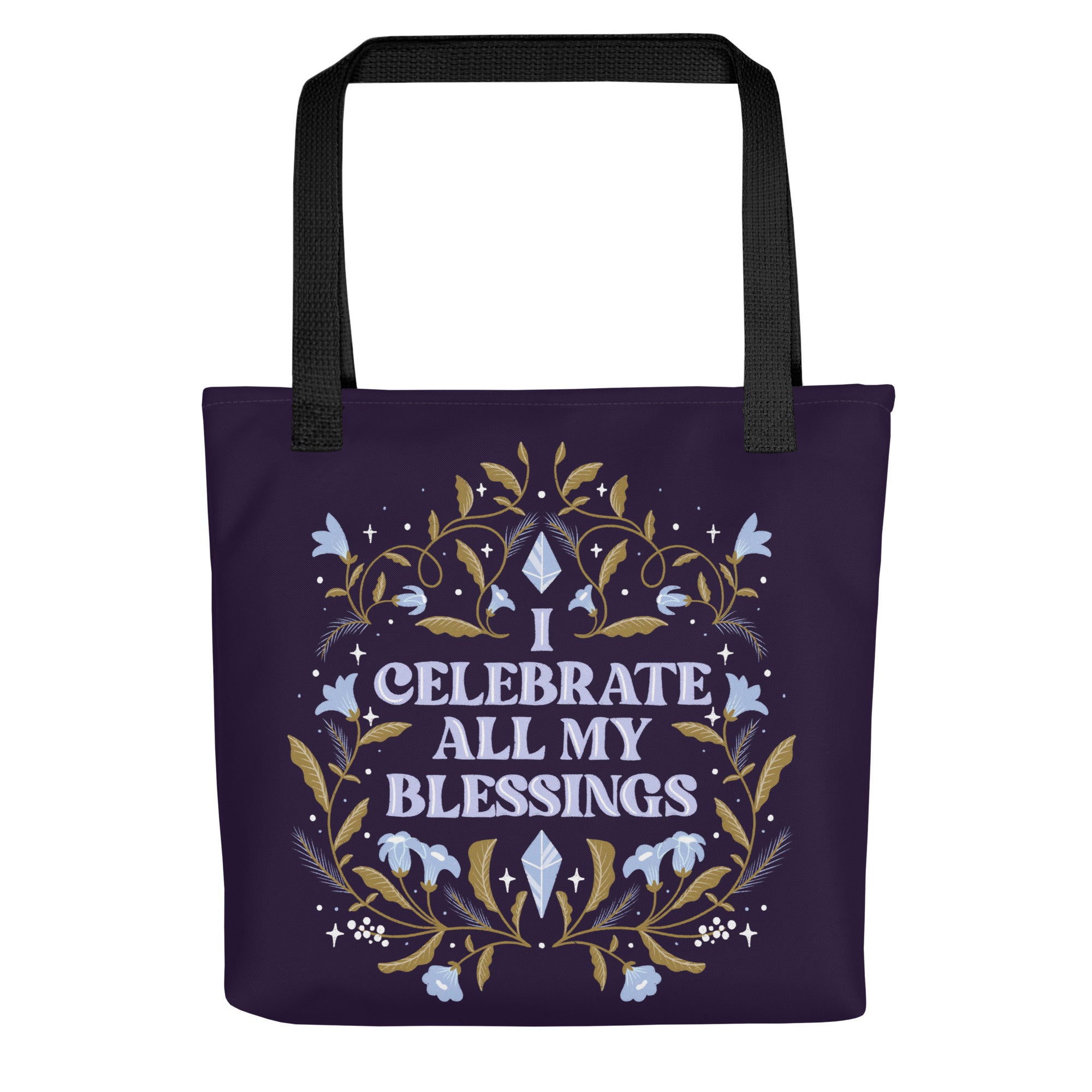 Woman's Tote bag - Eco-friendly - For the Witchy Woman - I Celebrate My Blessings Tote Bag