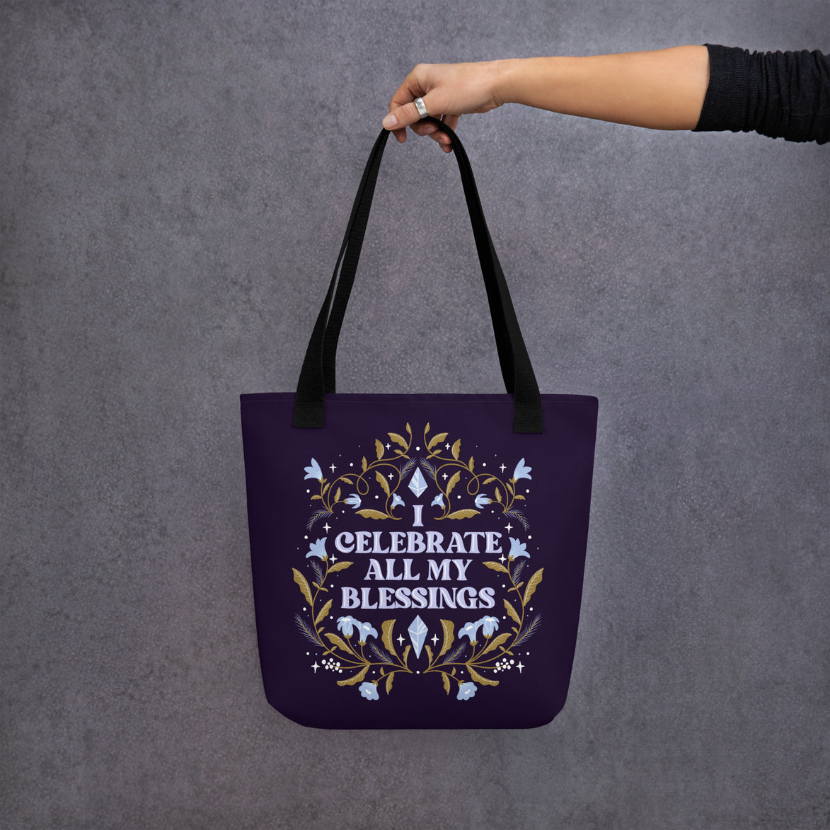 Woman's Tote bag - Eco-friendly - For the Witchy Woman - I Celebrate My Blessings Tote Bag